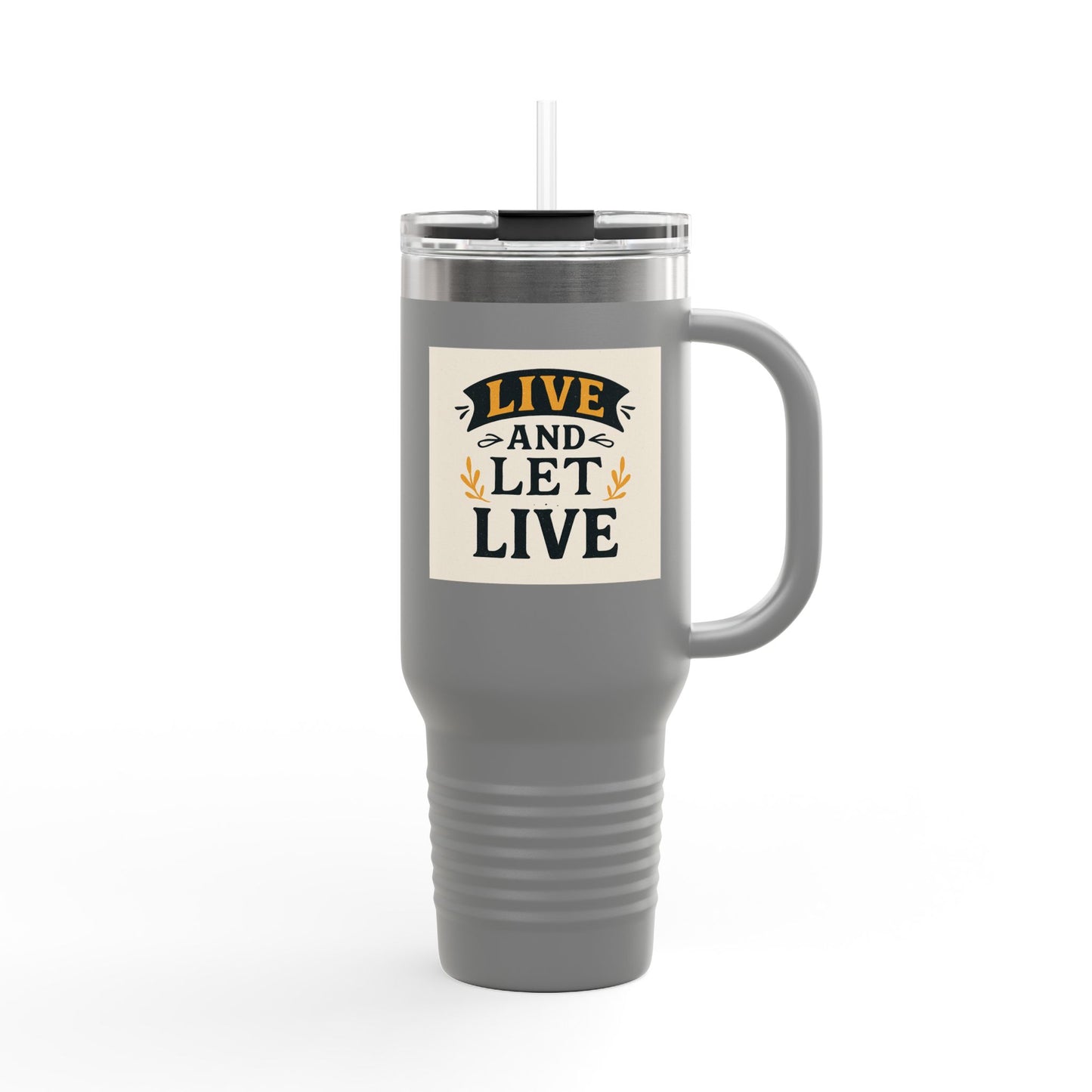 Live and Let Live Insulated Travel Mug - 40oz | Perfect for Travel, Home, Work, Gifts, Daily Hydration