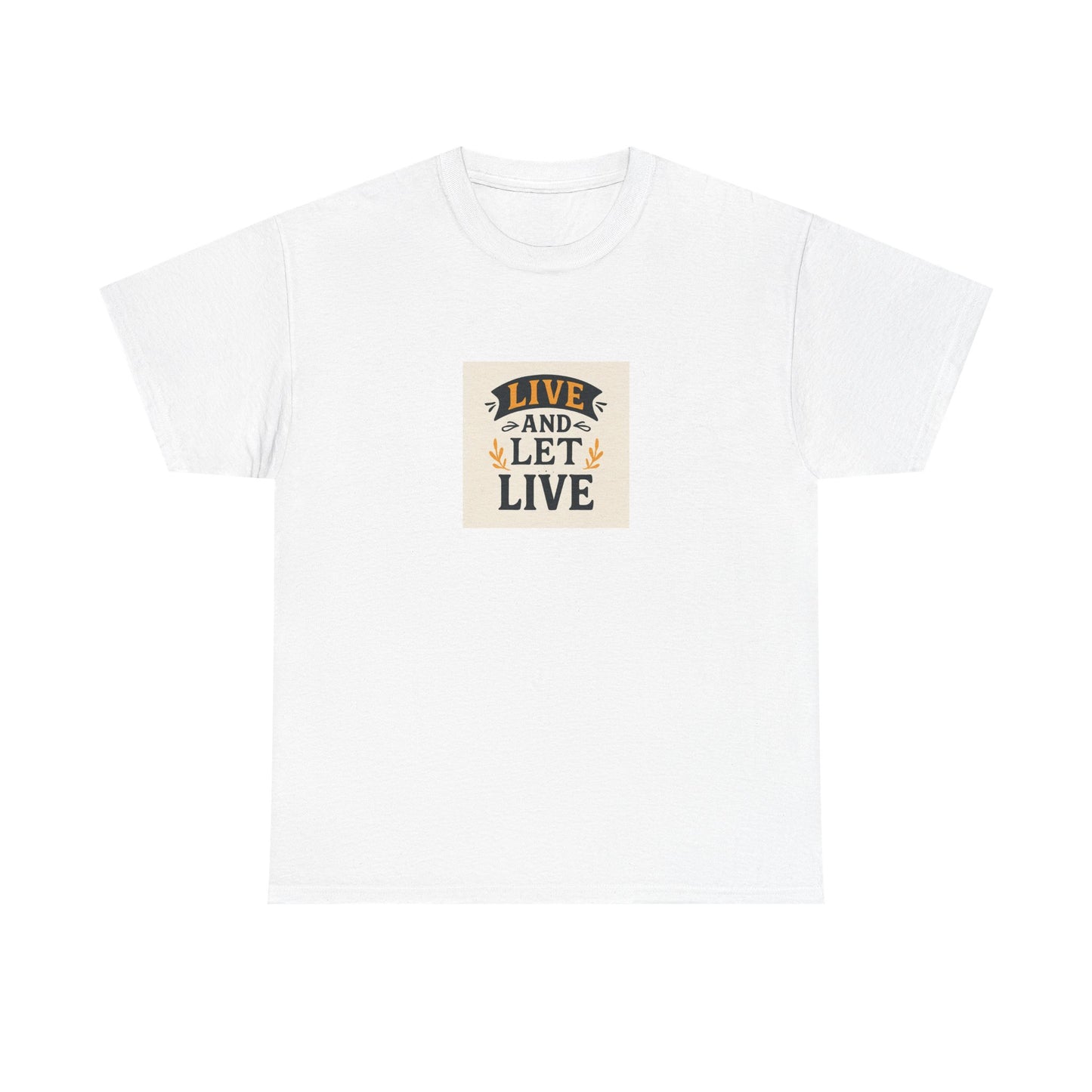Live and Let Live Unisex Tee, Inspirational Quote T-Shirt, Motivational Cotton Shirt, Gift for Friends, Casual Wear, Everyday Style