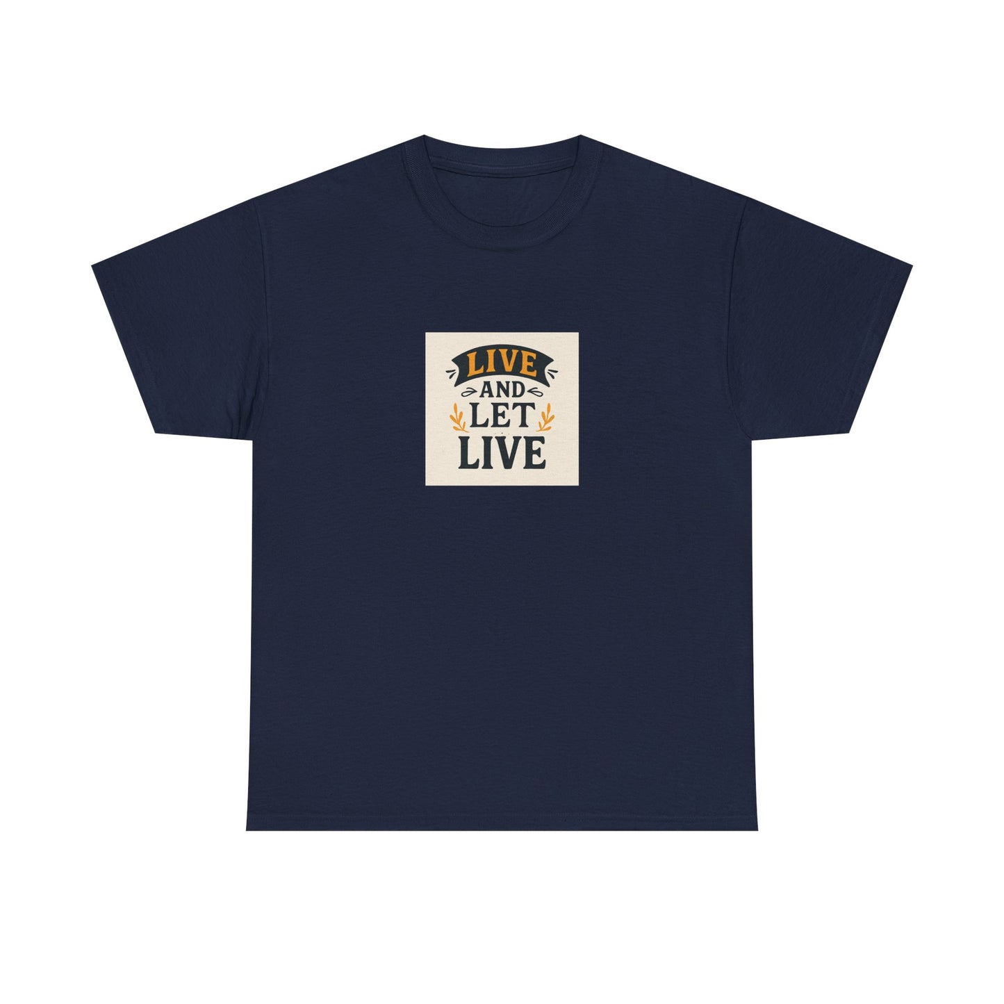 Live and Let Live Unisex Tee, Inspirational Quote T-Shirt, Motivational Cotton Shirt, Gift for Friends, Casual Wear, Everyday Style