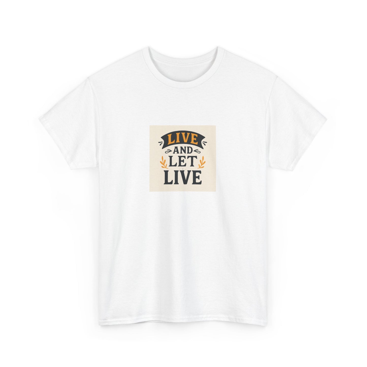Live and Let Live Unisex Tee, Inspirational Quote T-Shirt, Motivational Cotton Shirt, Gift for Friends, Casual Wear, Everyday Style