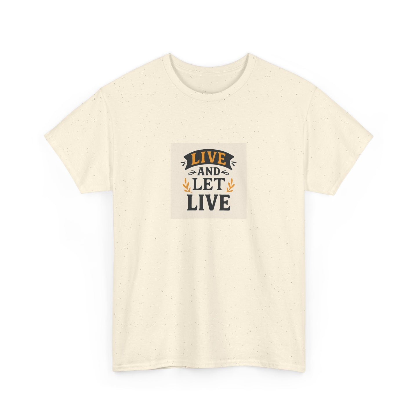 Live and Let Live Unisex Tee, Inspirational Quote T-Shirt, Motivational Cotton Shirt, Gift for Friends, Casual Wear, Everyday Style