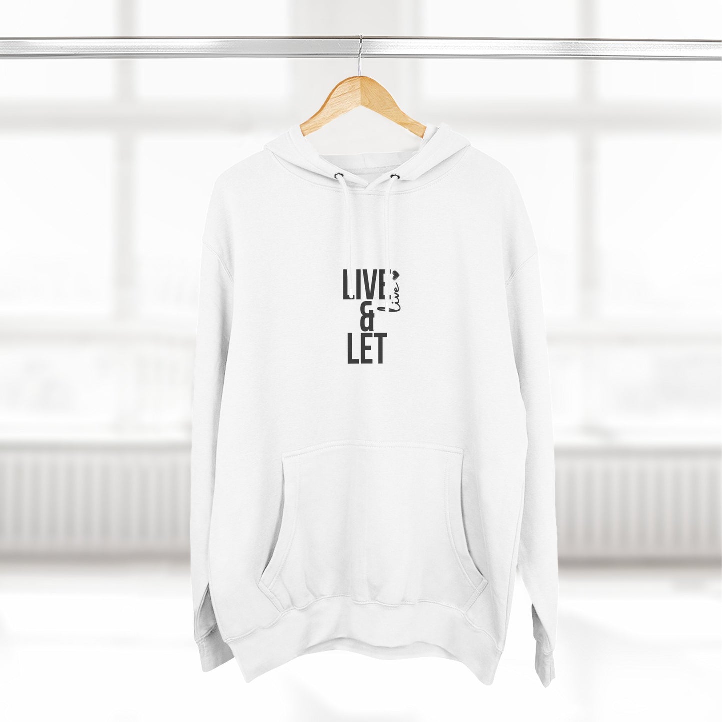 Cozy Inspirational Hoodie – Live & Let Hoodie, Casual Wear, Gift for Friends, Motivational Apparel, Winter Fashion