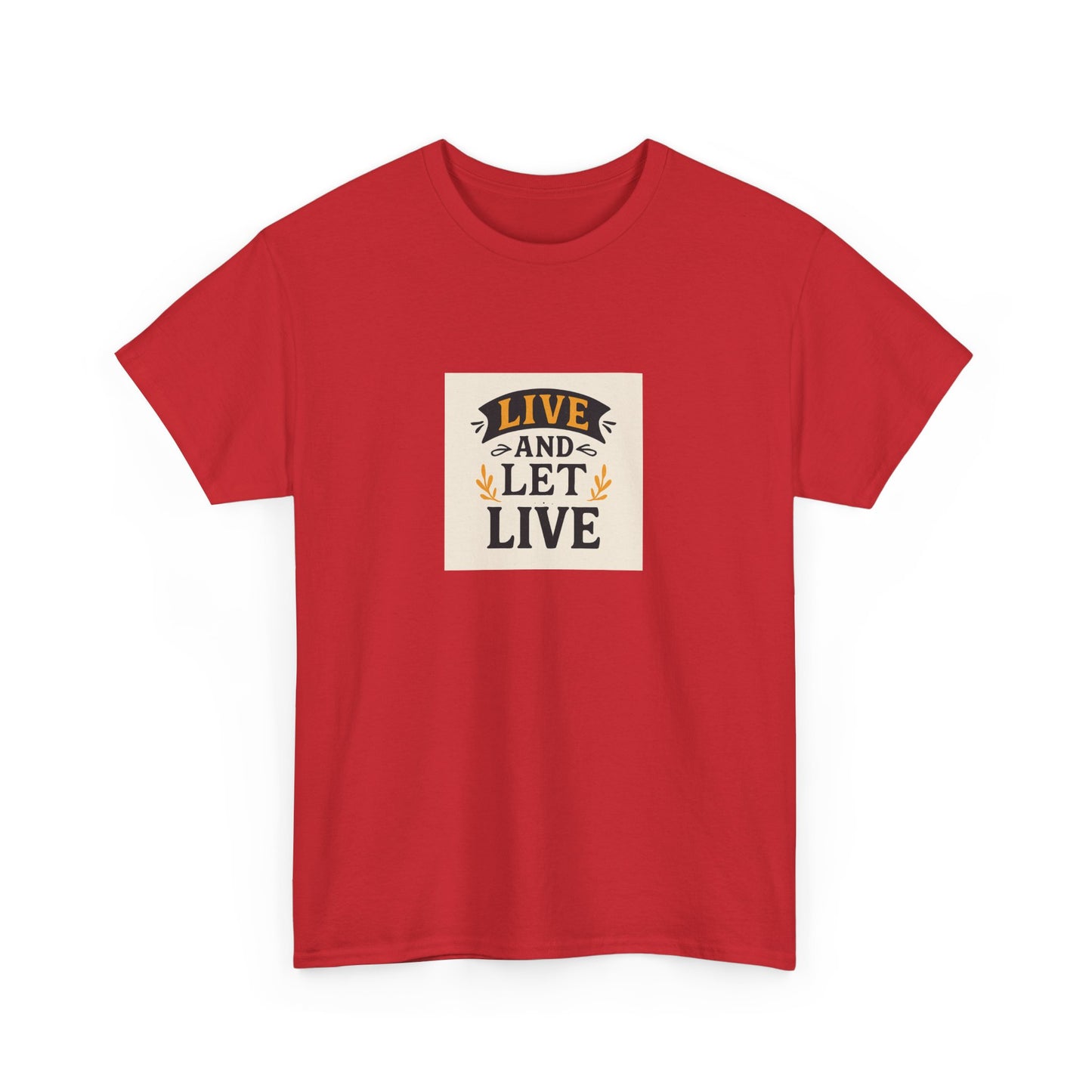 Live and Let Live Unisex Tee, Inspirational Quote T-Shirt, Motivational Cotton Shirt, Gift for Friends, Casual Wear, Everyday Style