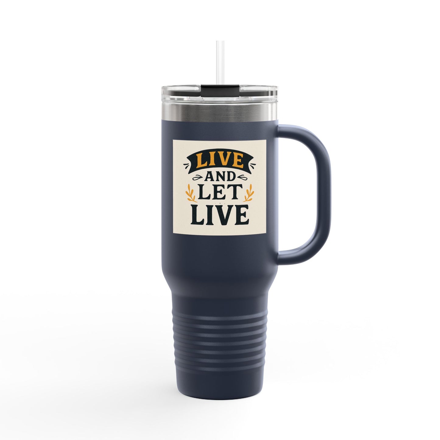 Live and Let Live Insulated Travel Mug - 40oz | Perfect for Travel, Home, Work, Gifts, Daily Hydration