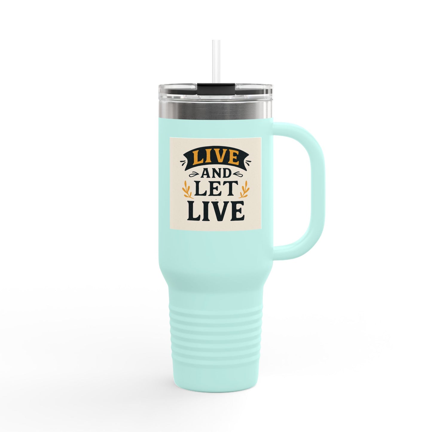 Live and Let Live Insulated Travel Mug - 40oz | Perfect for Travel, Home, Work, Gifts, Daily Hydration