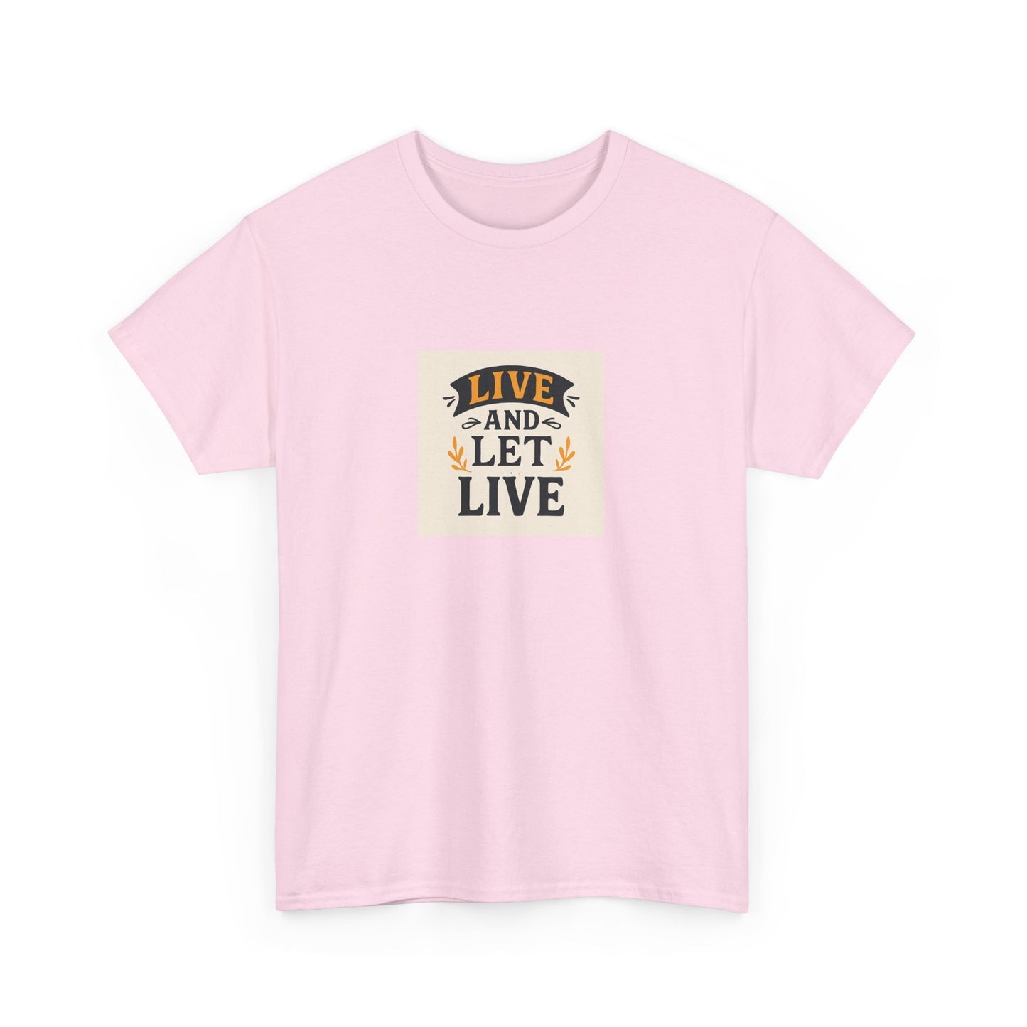 Live and Let Live Unisex Tee, Inspirational Quote T-Shirt, Motivational Cotton Shirt, Gift for Friends, Casual Wear, Everyday Style