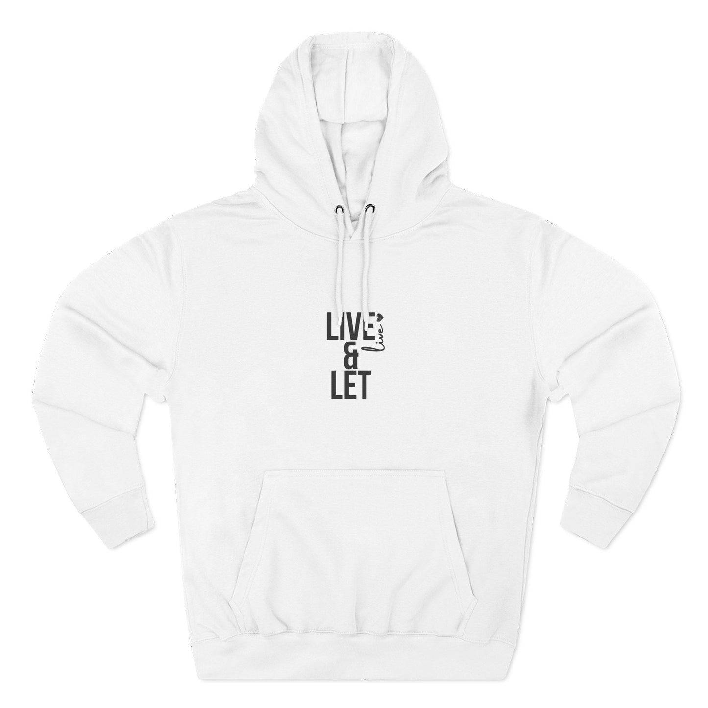 Cozy Inspirational Hoodie – Live & Let Hoodie, Casual Wear, Gift for Friends, Motivational Apparel, Winter Fashion