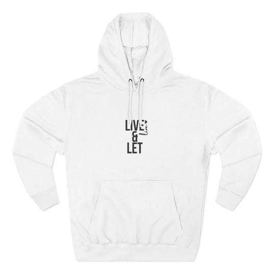 Cozy Inspirational Hoodie – Live & Let Hoodie, Casual Wear, Gift for Friends, Motivational Apparel, Winter Fashion
