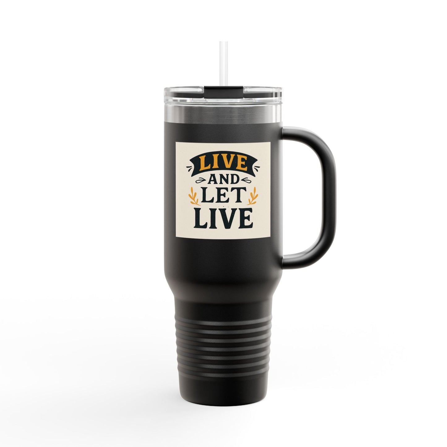 Live and Let Live Insulated Travel Mug - 40oz | Perfect for Travel, Home, Work, Gifts, Daily Hydration